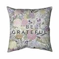 Begin Home Decor 20 x 20 in. Be Grateful-Double Sided Print Indoor Pillow 5541-2020-FL346-1